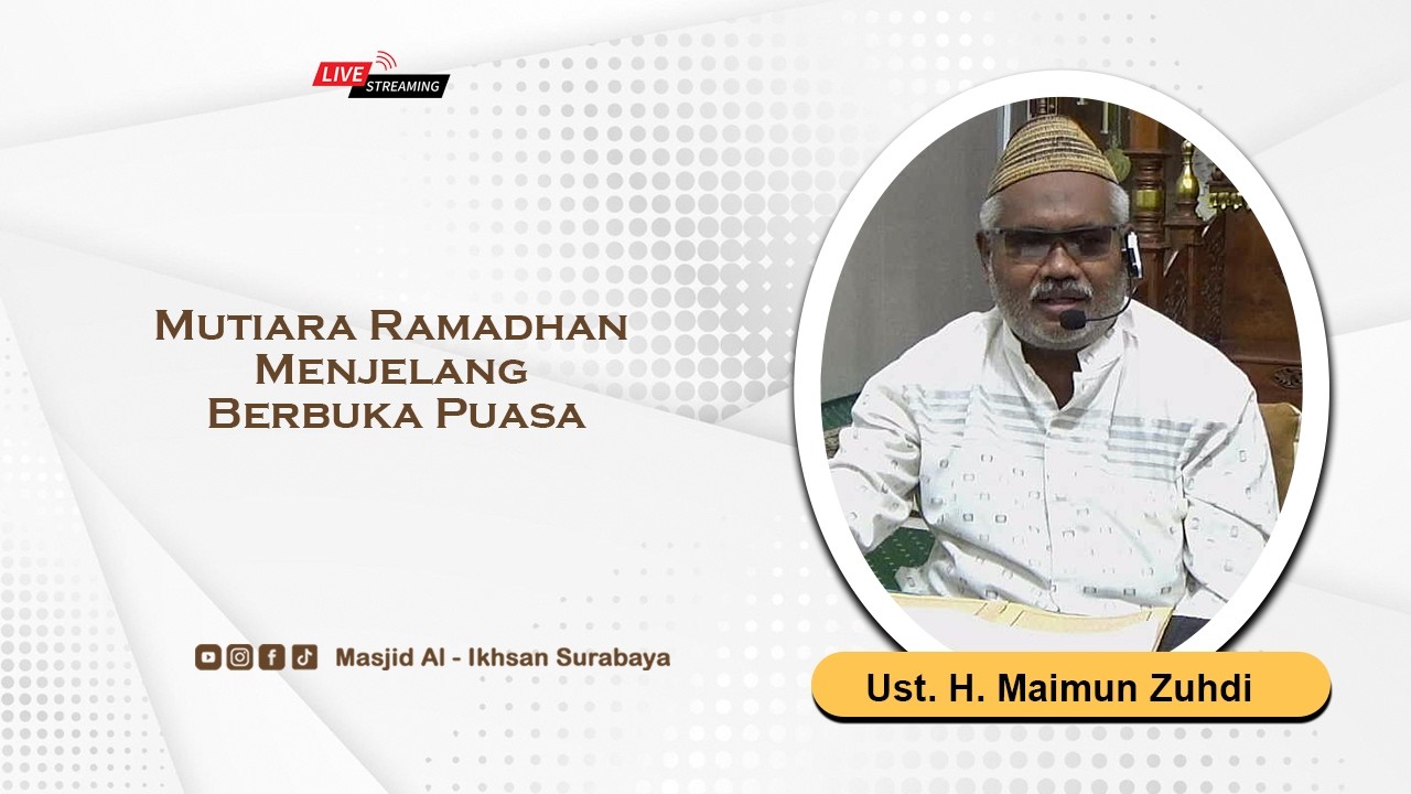 🔴 LIVE Kultum 13 Ramadhan - Ust. H. Maimun Zuhdi
