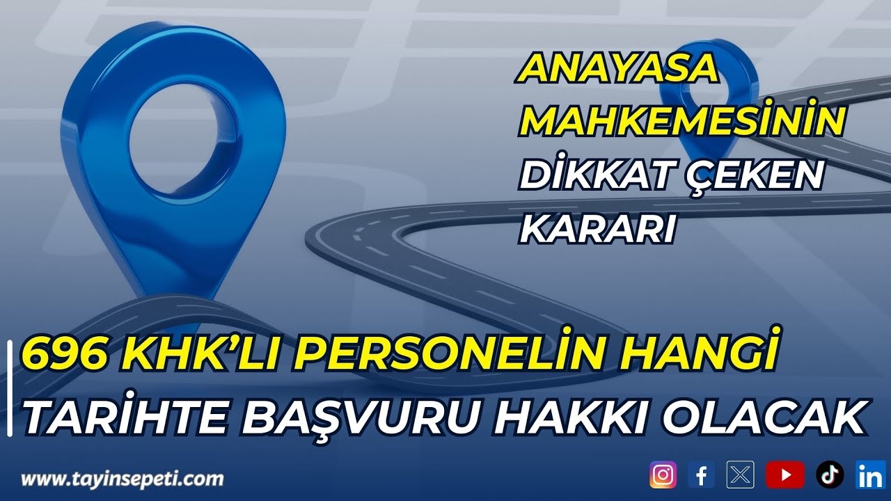 696 KHK'lı Personellerin Tayin Hakkı Ne Zaman Olacak? Anayasa Mahkemesinin Dikkat &Ccedil;eken Kararı