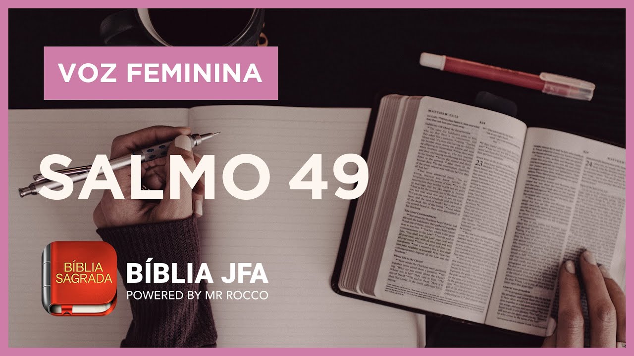 SALMO 49 - B&iacute;blia JFA Offline