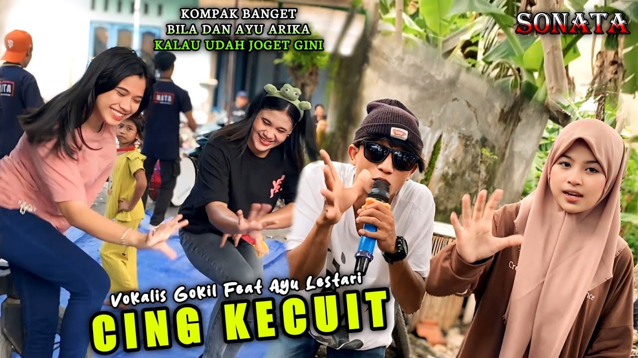 Goyang Kompak Pasukan Gacor Sonata Bikin Ketawa Terbaru Cing Kecuit Vokalis Gokil Feat Ayu Lestari
