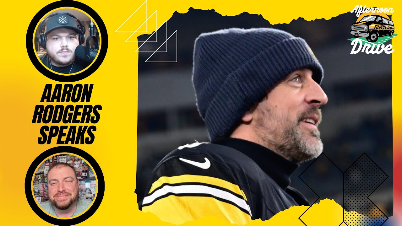 Aaron Rodgers Speaks | Steelers Afternoon Drive