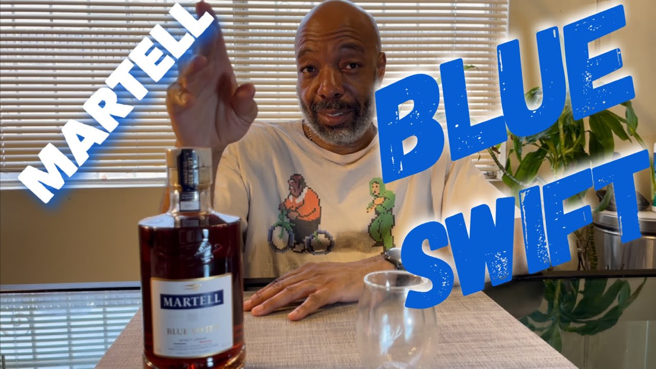 A Fun Review Of Martell Blue Swift