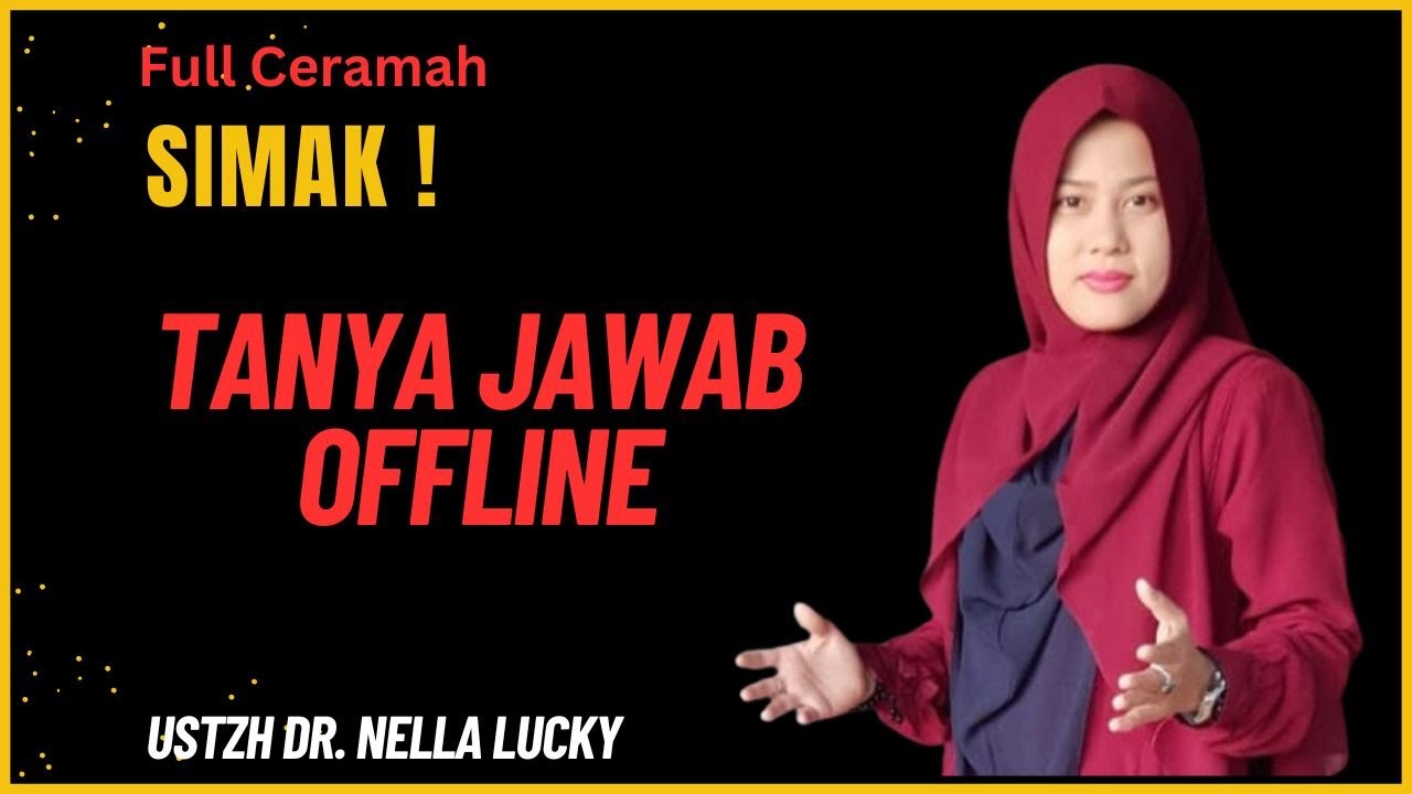 🔴Tanya jawab offline bersama Ustadzah Dr. Nella Lucky