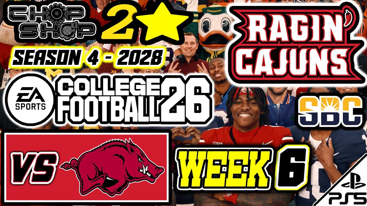 EA College Football 26 | 2* CHOPSHOP | S4 | 2028 | WEEK 6 | vs Arkansas Razorbacks (2/15/26)