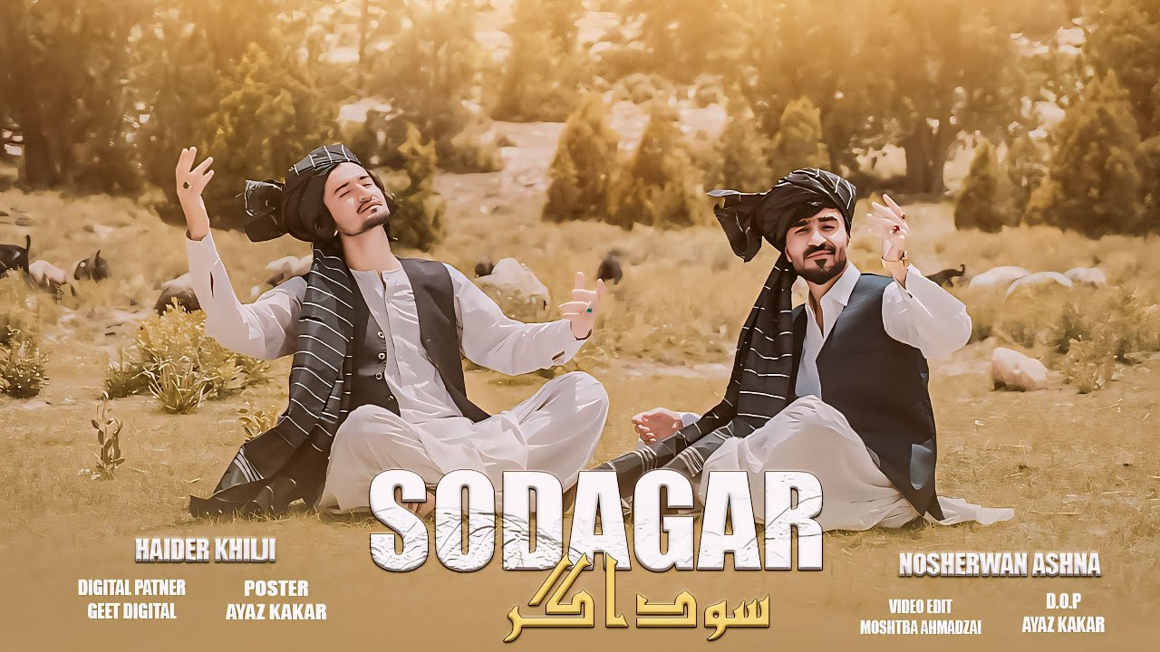 Pashto New Song 2024 | Sodagar | Haider Khilji & Nosherwan Ashna Songs 2024 | Official Music Video