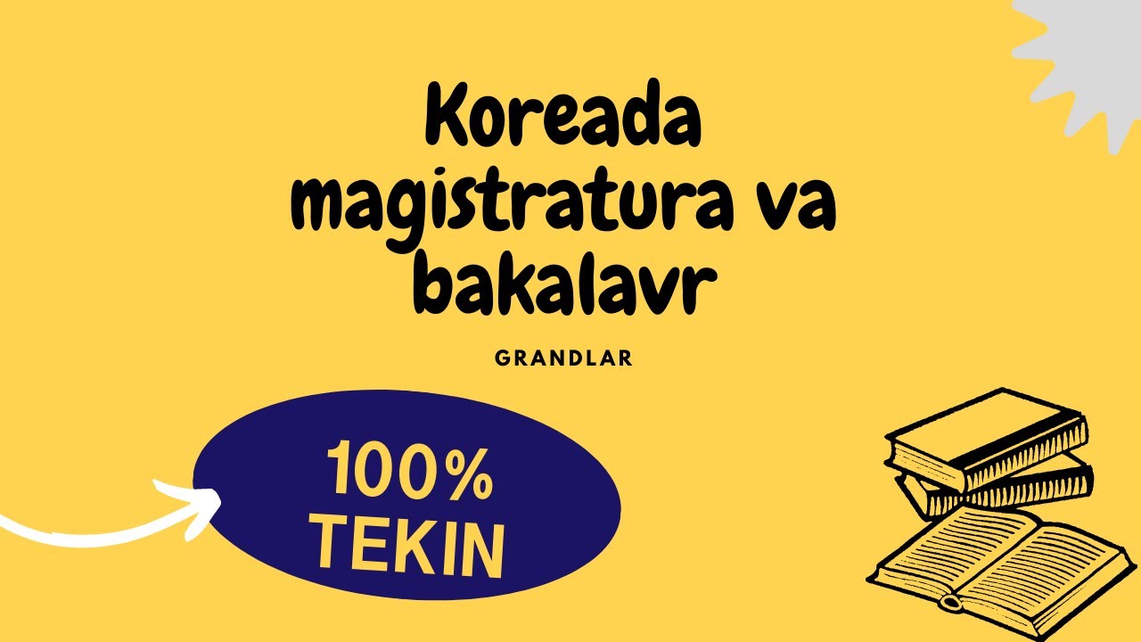 Koreya - Magistratura va Bakalavr Uchun Grantlar - GKS     2022 #Koreyada