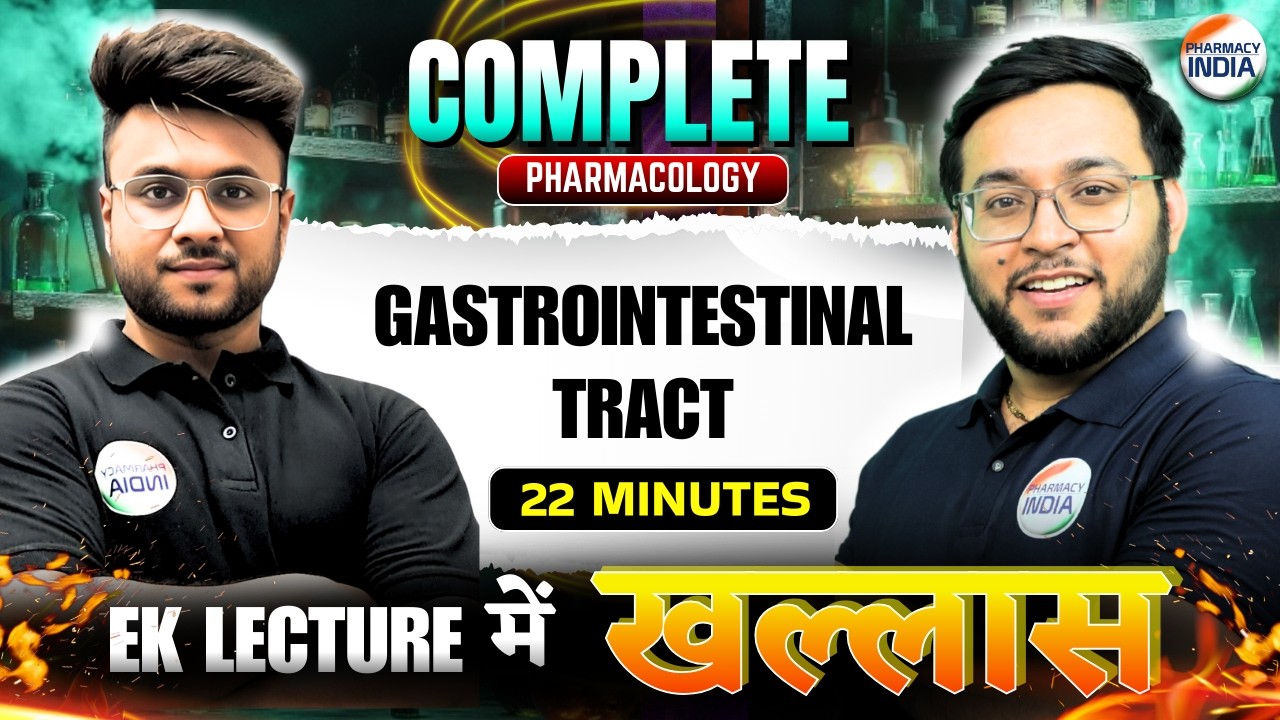 GASTROINTESTINAL TRACT | COMPLETE PHARMACOLOGY | 22 MINUTES #gpat2026 #pharmacyindia #pharma