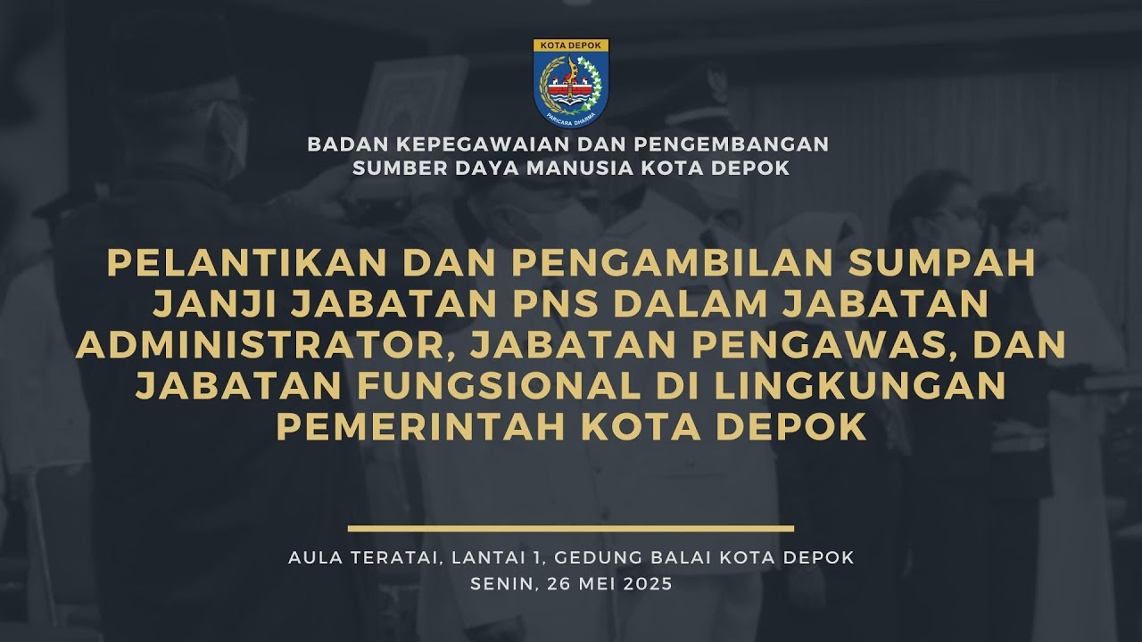 Pelantikan dan Pengambilan Sumpah/Janji Jabatan Aparatur Sipil Negara  di Lingkungan PEMKOT DEPOK