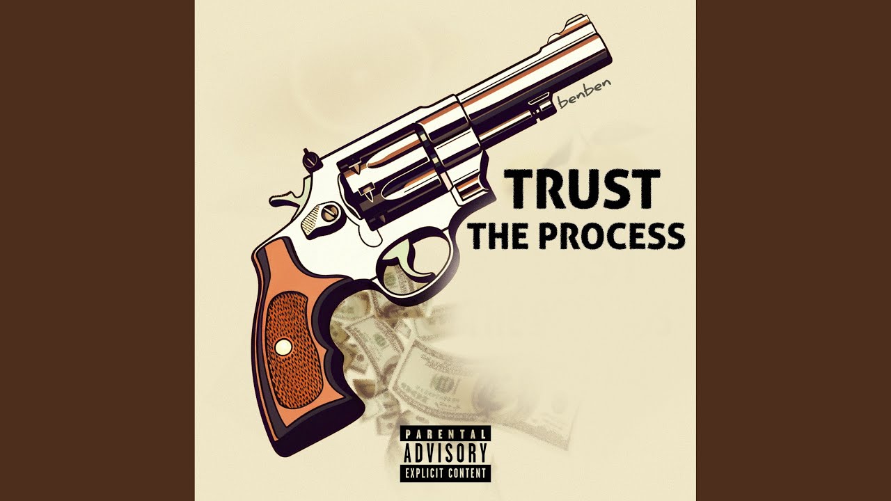 TRUST THE PROCESS