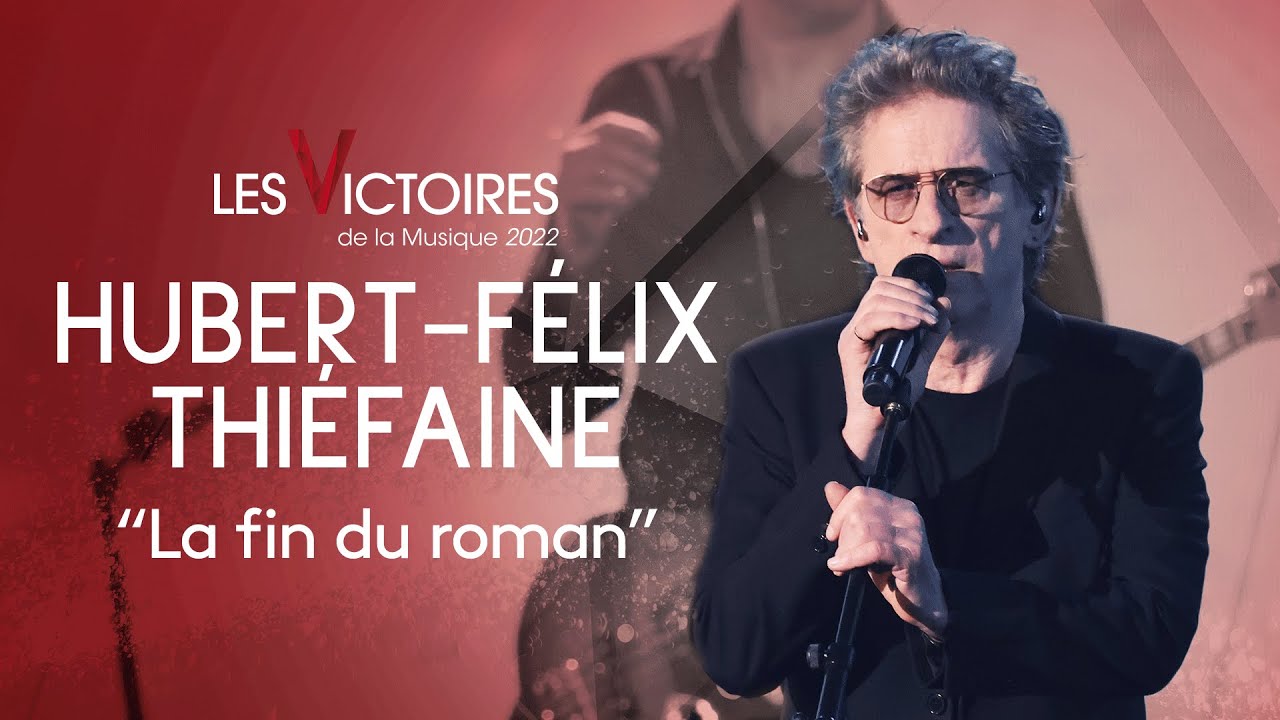 Hubert-Félix Thiéfaine - La fin du roman (Live Victoires 2022)