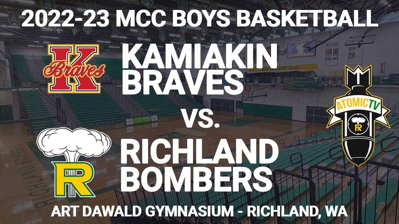 2022-23 MCC Boys Basketball - Kamiakin Braves vs. Richland Bombers