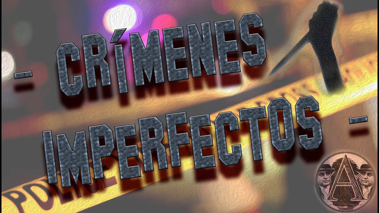 Crímenes Imperfectos   CI029