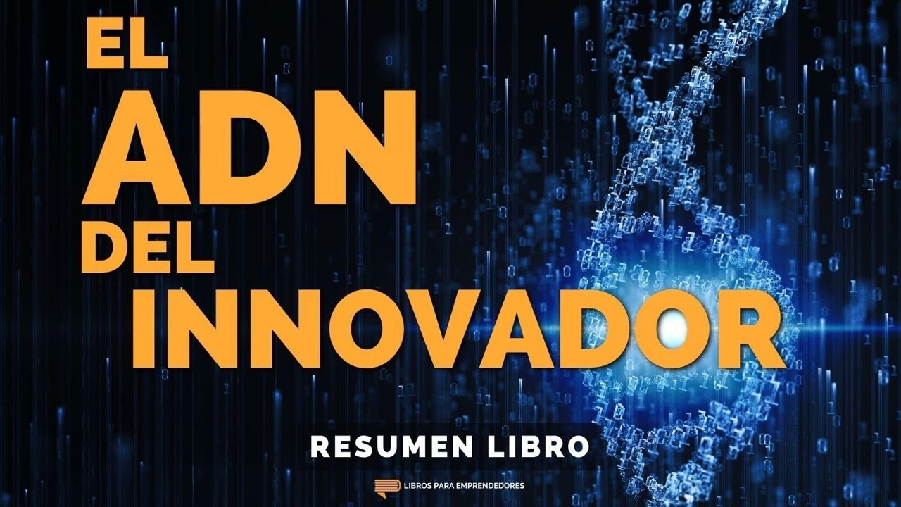 El ADN del Innovador - Un Resumen de Libros para Emprendedores Podcast