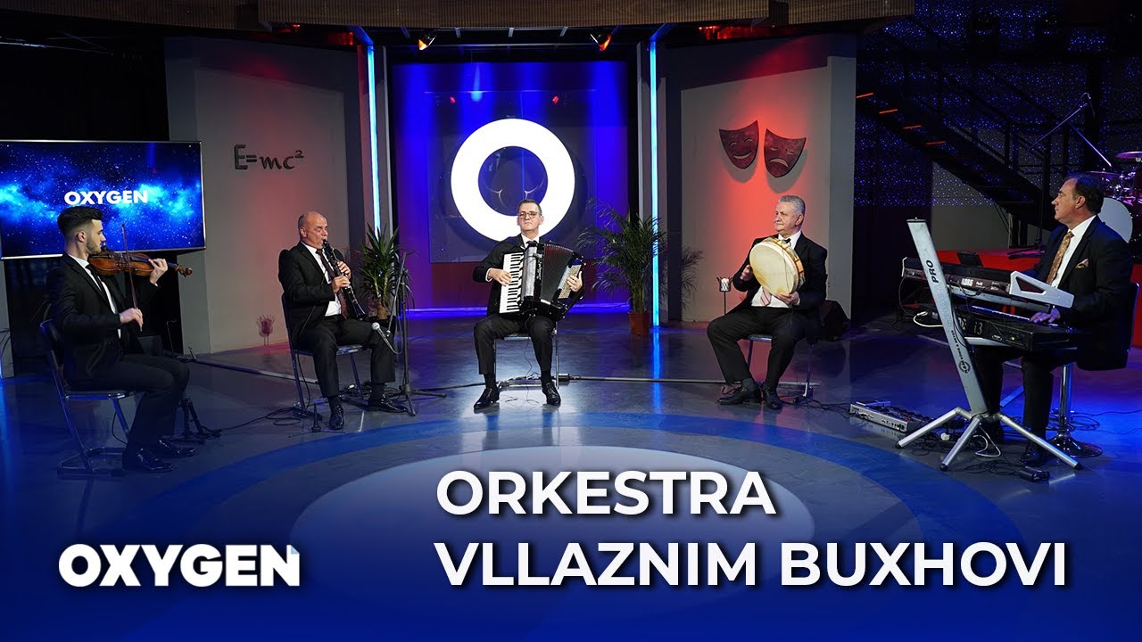 OXYGEN Pjesa 1 - Orkestra Vllaznim Buxhovi 03.07.2021