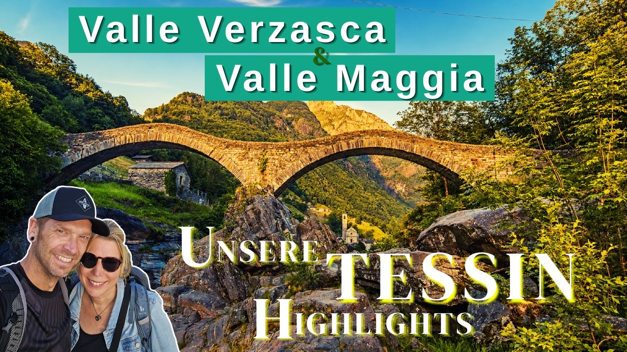 Verzascatal und Vallemaggia - die sch&ouml;nsten Orte im Tessin | Schweiz | Reisef&uuml;hrer