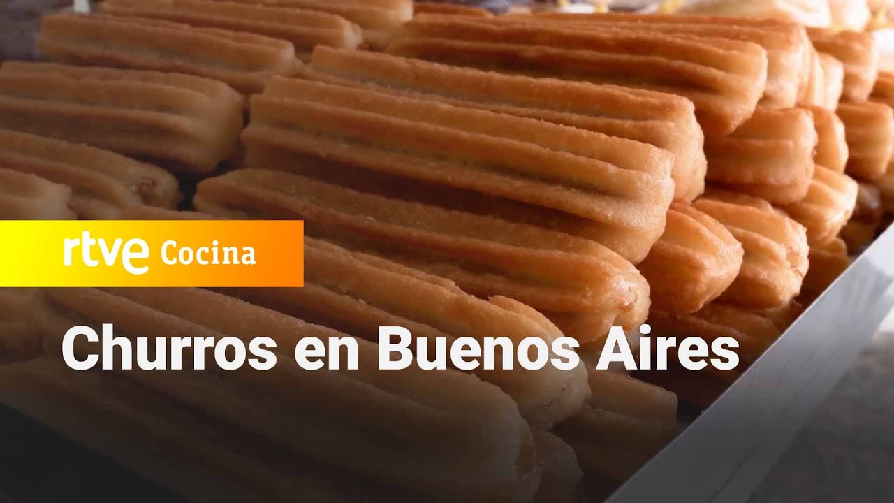 Churros en Argentina - Ahora o nunca | RTVE Cocina