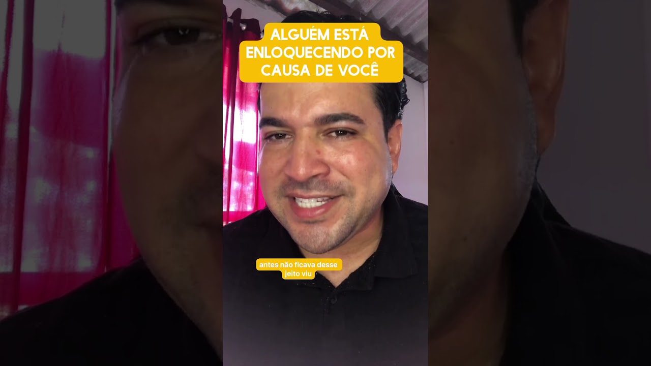 Alguém está enlouquecendo por causa de você 