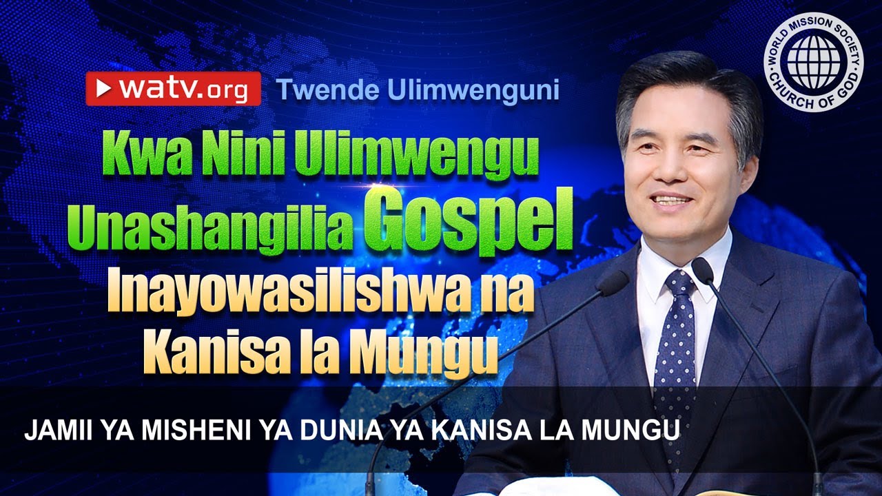 Twende Ulimwenguni | Jmdklm, Kanisa la Mungu