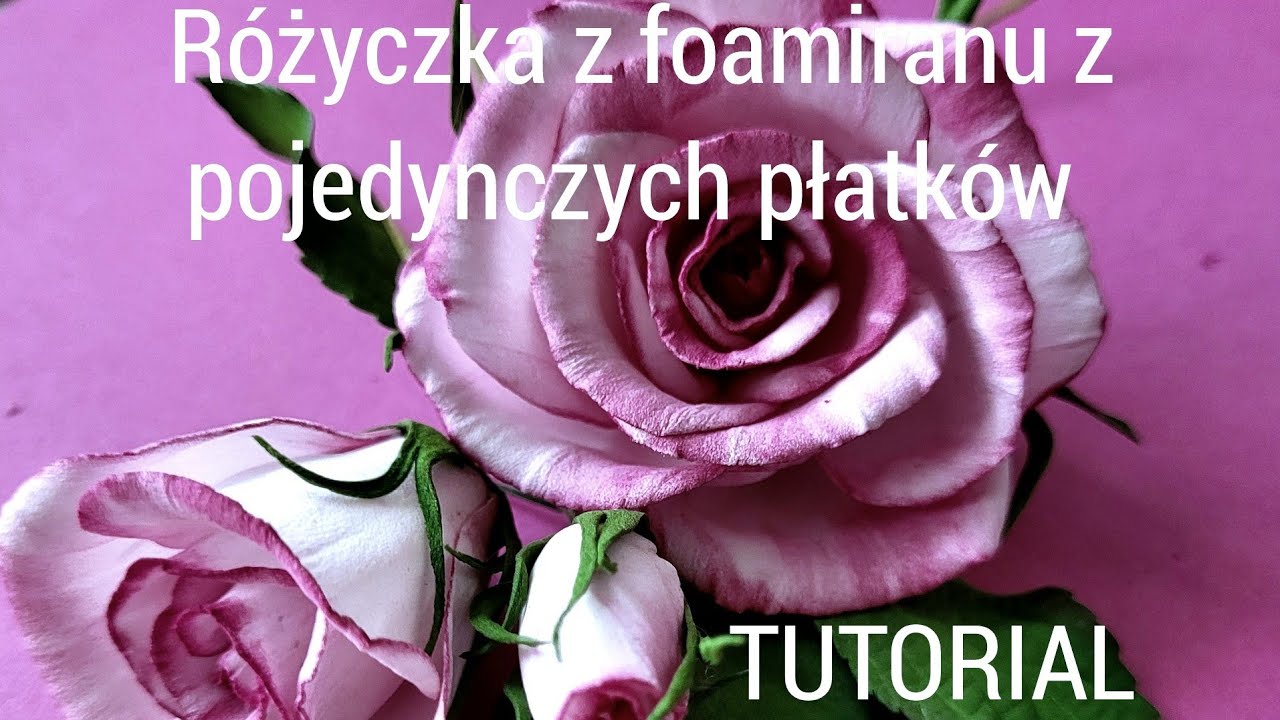 @Art Halina, różyczka z foamiranu z pojedynczych płatków/Rose from foamiran -TUTORIAL
