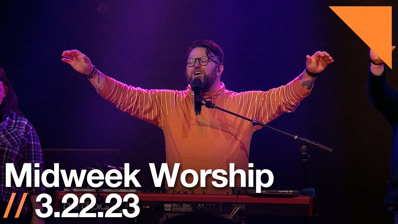3.22.23 // Midweek Worship