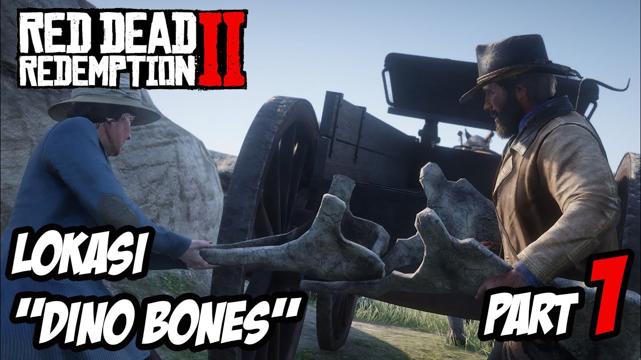 RDR2 | TIPS RDR2 | LOKASI DINO BONES | PART 1 ( Walkthrough Tamat 100%)