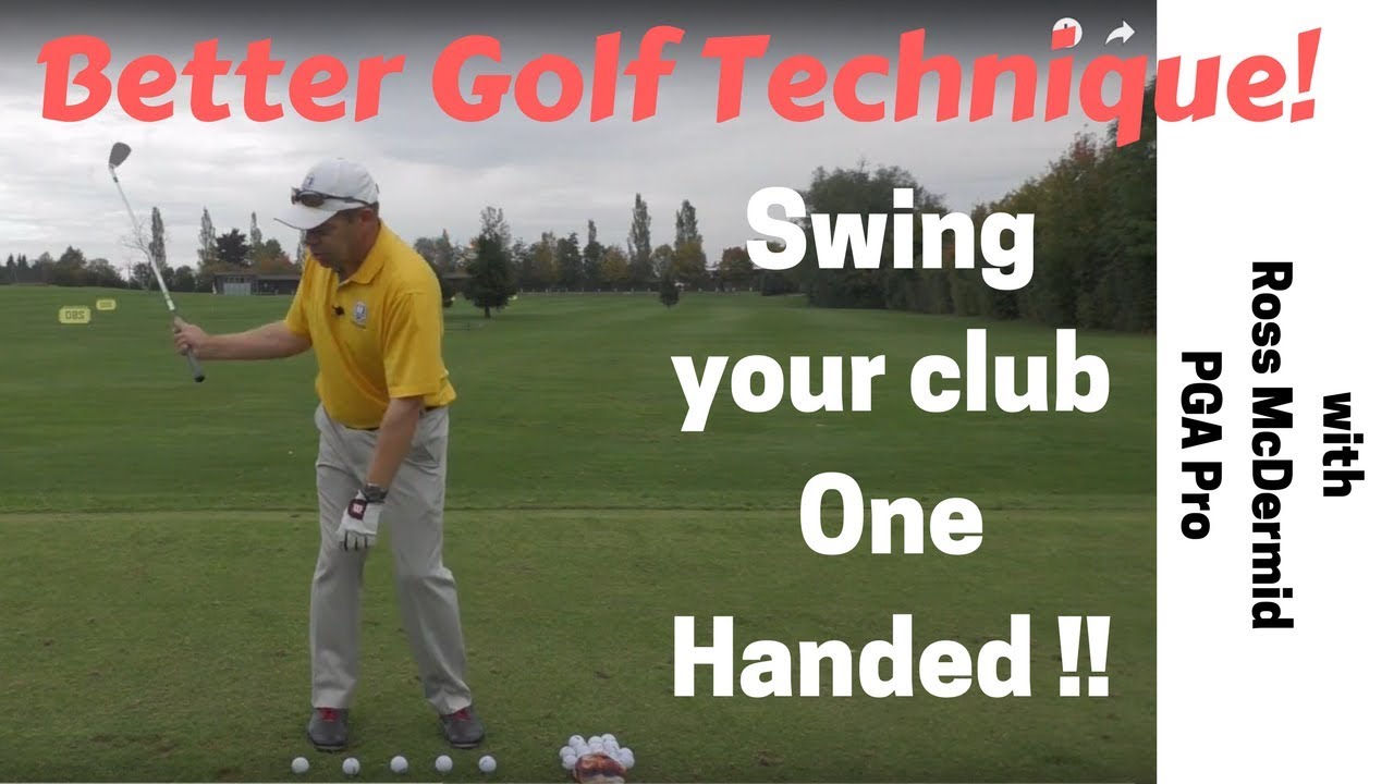 Better Golf Technique...One Handed !!