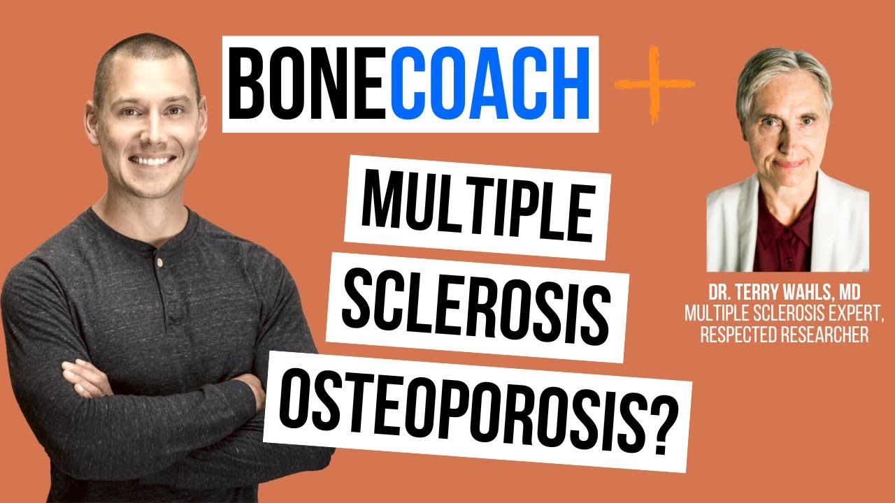 Multiple Sclerosis & Its Connection To Osteoporosis Explained  w/ Dr. Terry Wahls, MD + BoneCoach™