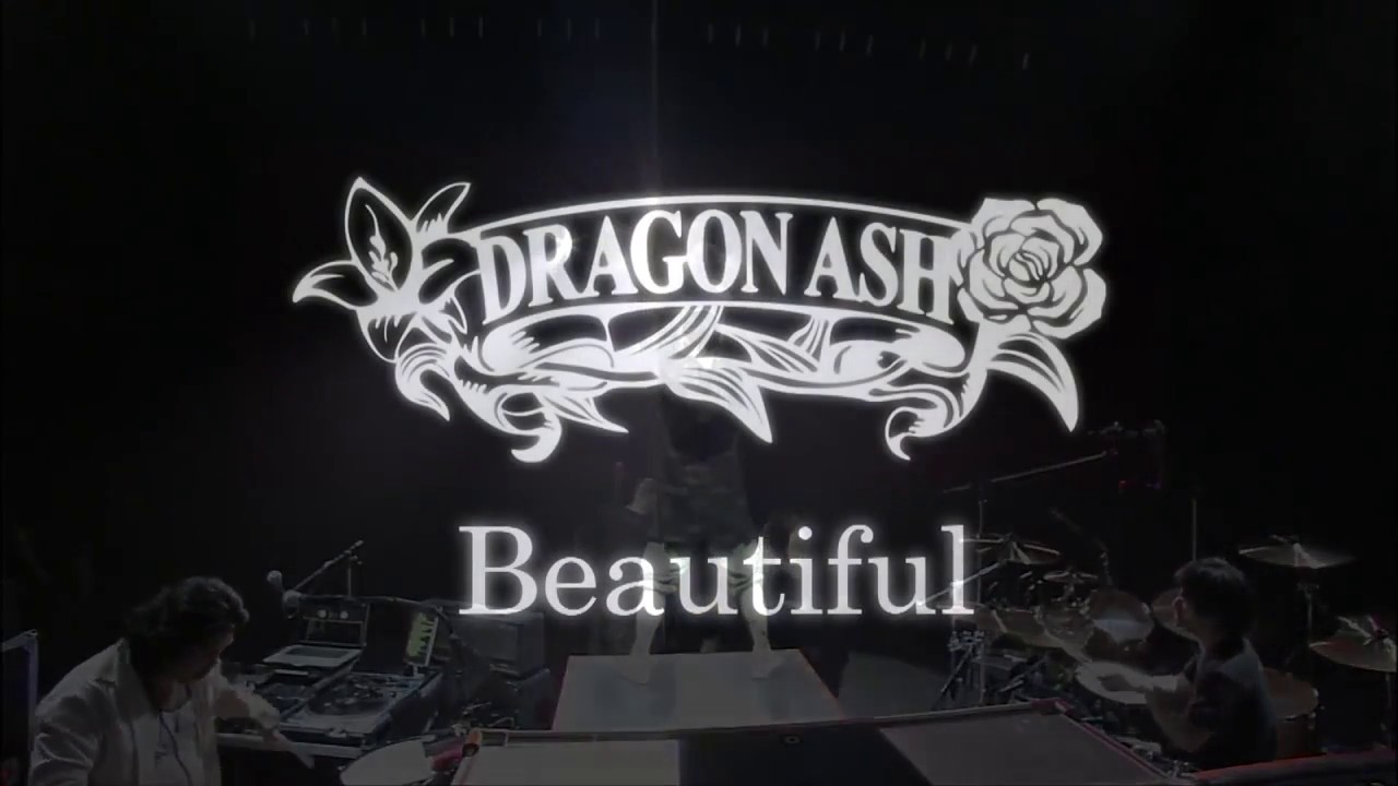 Beautiful (LIVE MIX)[with Lyrics] - Dragon Ash