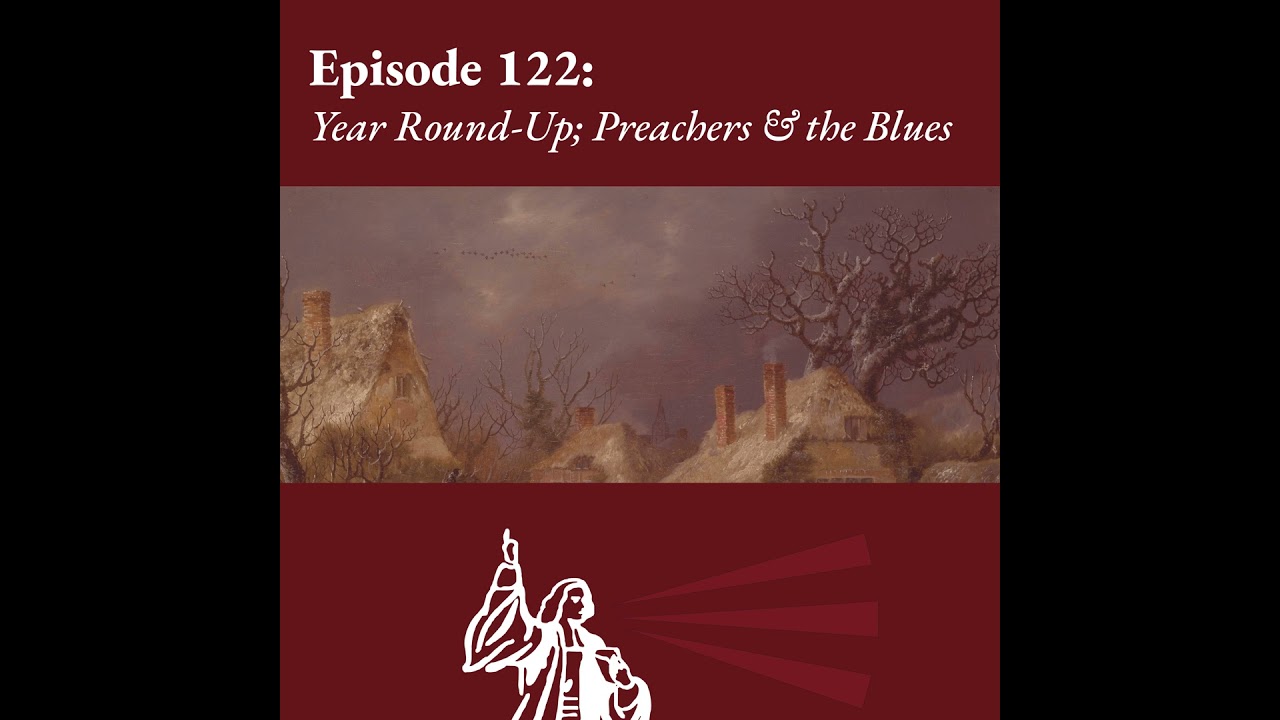Year Round-Up; Preachers and the Blues