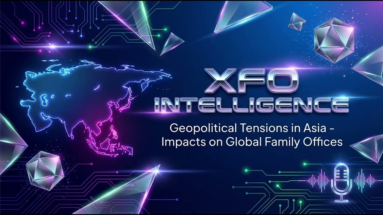 Geopolitical Tensions in Asia - Impacts on Global Family Offices