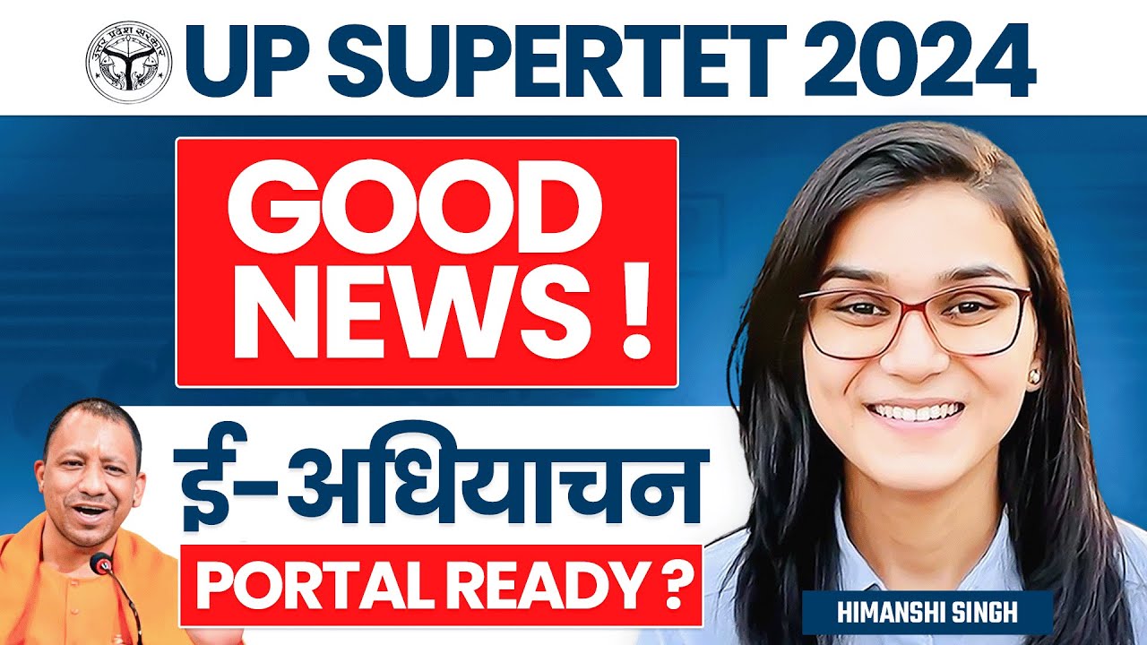SUPERTET, UPTET 2024 Vacancy 2024 Good News by Himanshi Singh