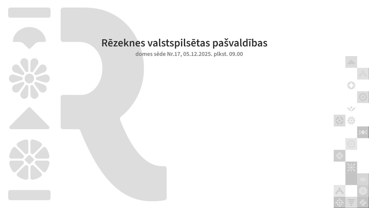 Rēzeknes valstspilsētas pašvaldības domes sēde Nr.17_05.12.2025