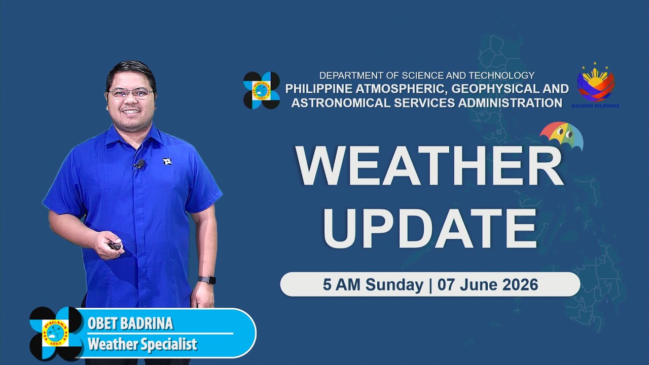Public Weather Forecast issued at 5:00 AM | June 7, 2026 - Sunday