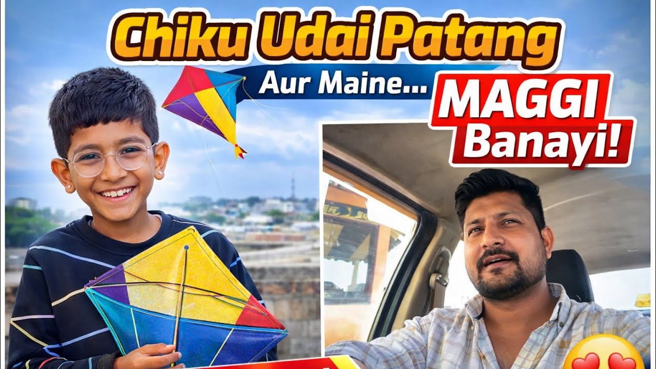 Papa–Beta Masti 😍 Chiku Ki Patang Aur Meri Maggi | Desi Family Vlog