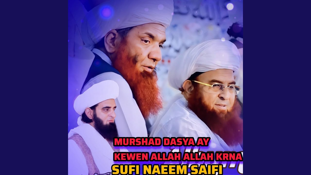 MURSHAD DASYA AY KEWEN ALLAH ALLAH KRNA
