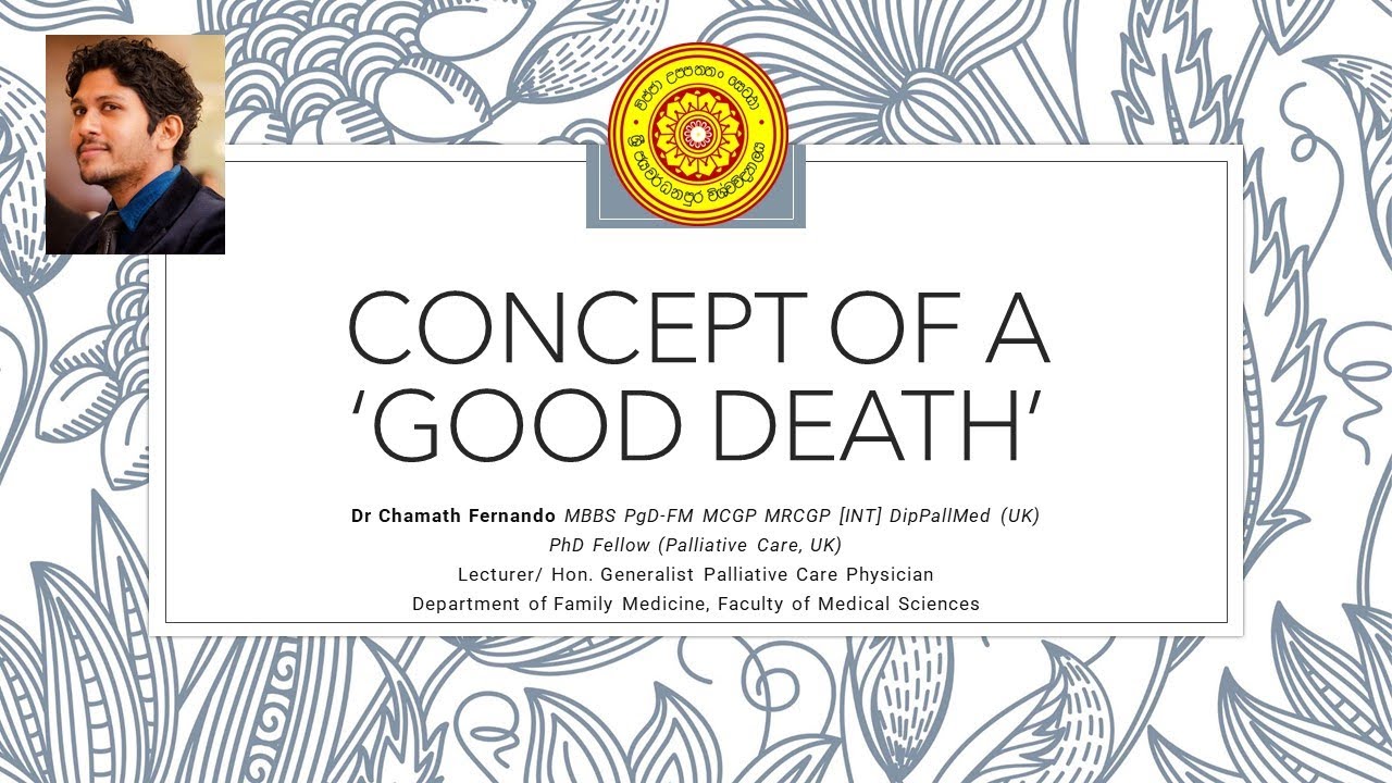 Concept of Good Death   Dr Chamath Fernando