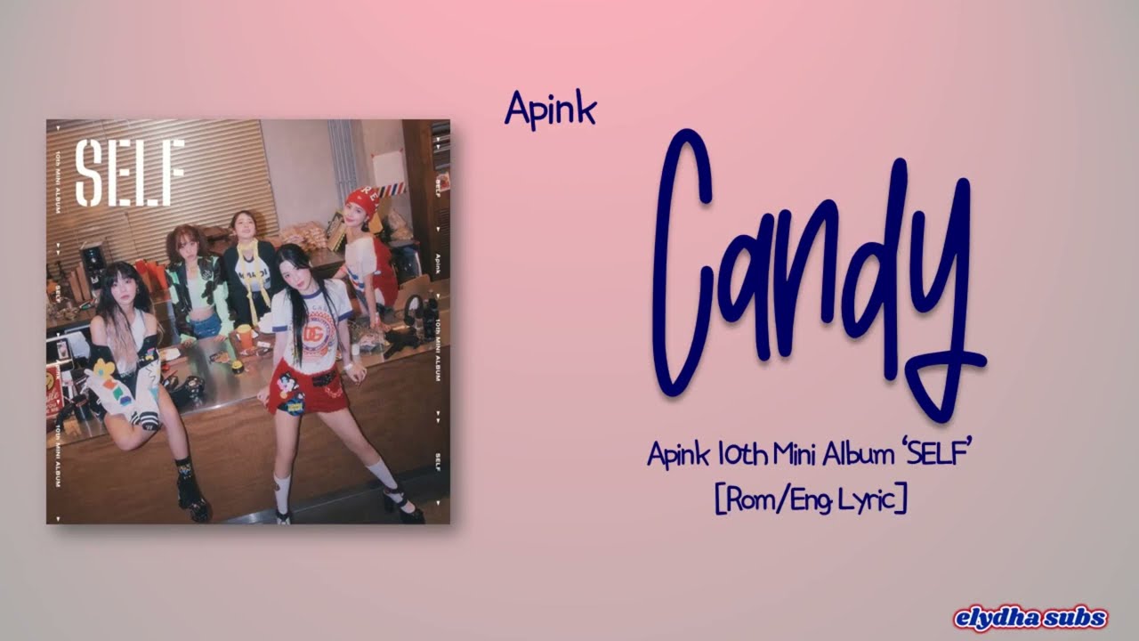 Apink (에이핑크) – Candy [Rom|Eng Lyric]