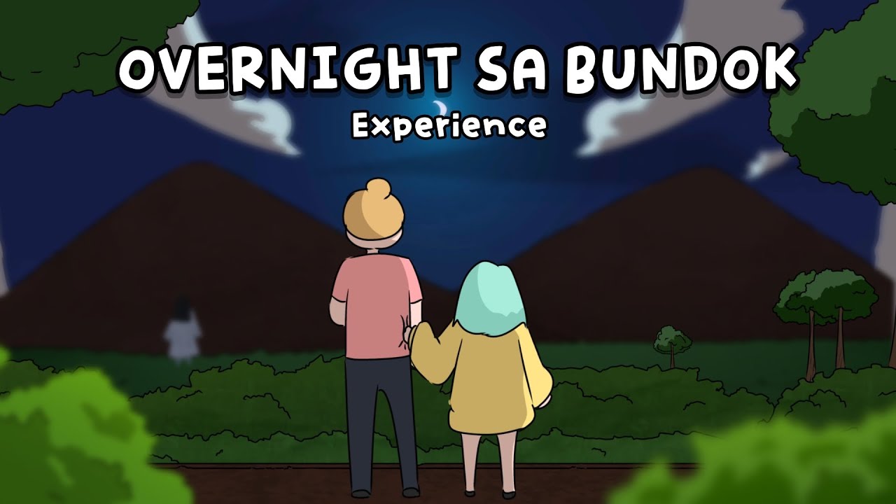 OVERNIGHT SA BUNDOK EXPERIENCE | Pinoy Animation