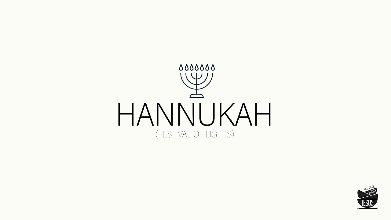 Jesus and Hanukkah | Matthew Vander Els | Jesus in the Feasts