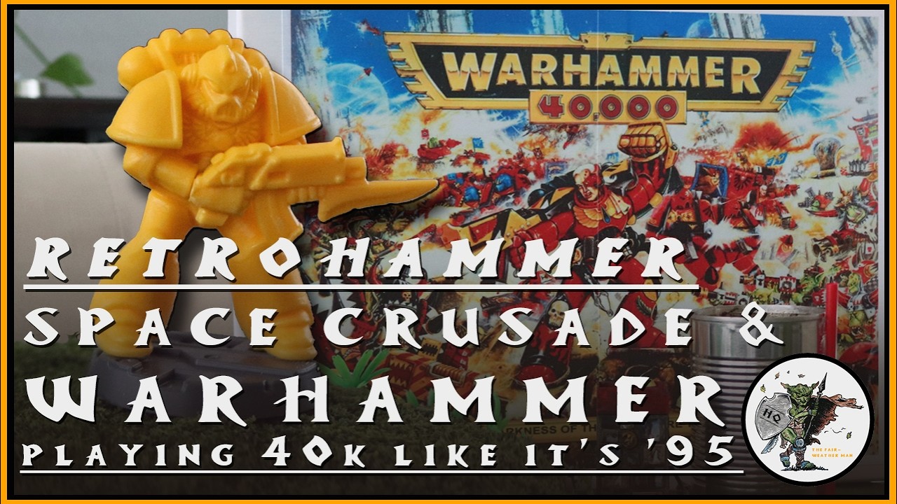 Retro-Hammer! Space Crusade & Warhammer 2nd Edition: Playing 40K like it's 1995!