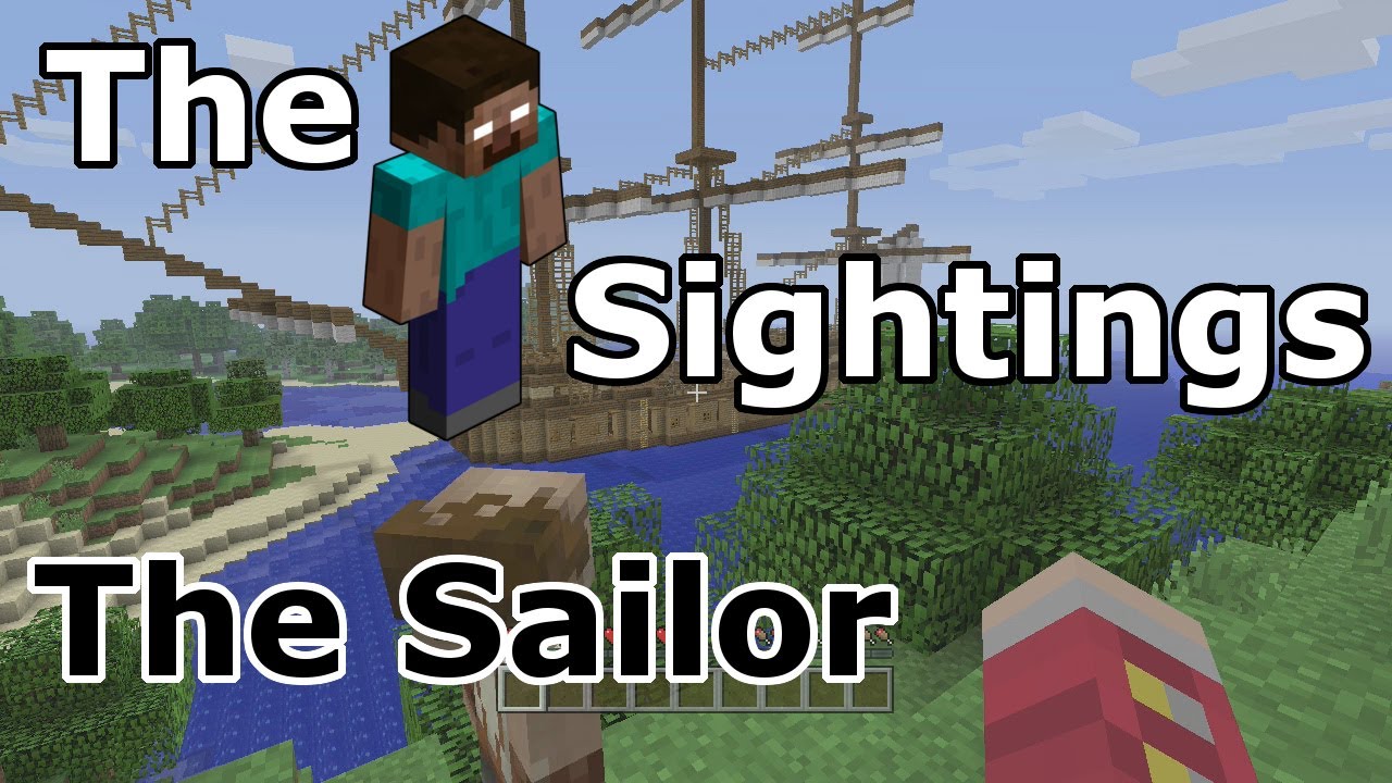 The Herobrine Sightings | The Sailor