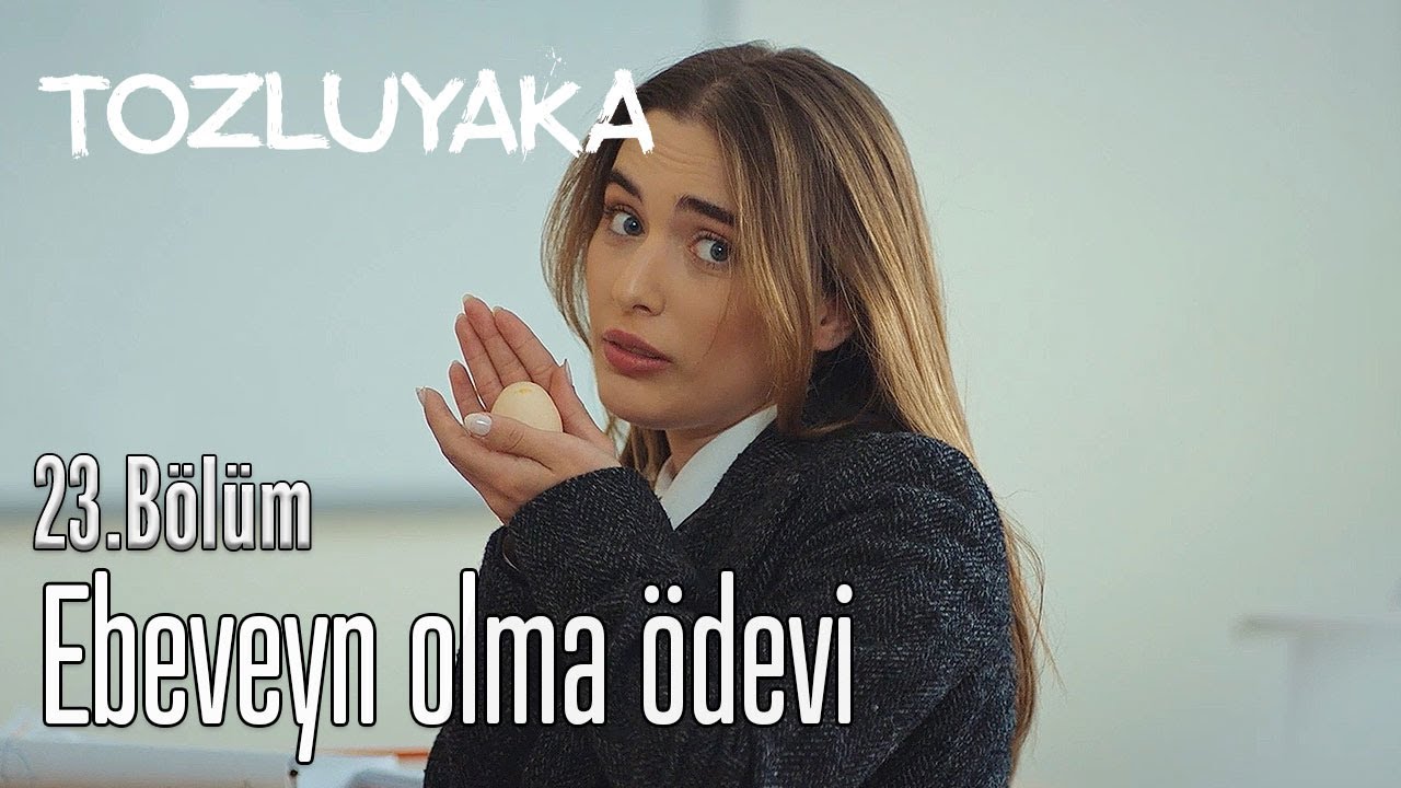 Ebeveyn Olma Ödevi - Tozluyaka 23. Bölüm
