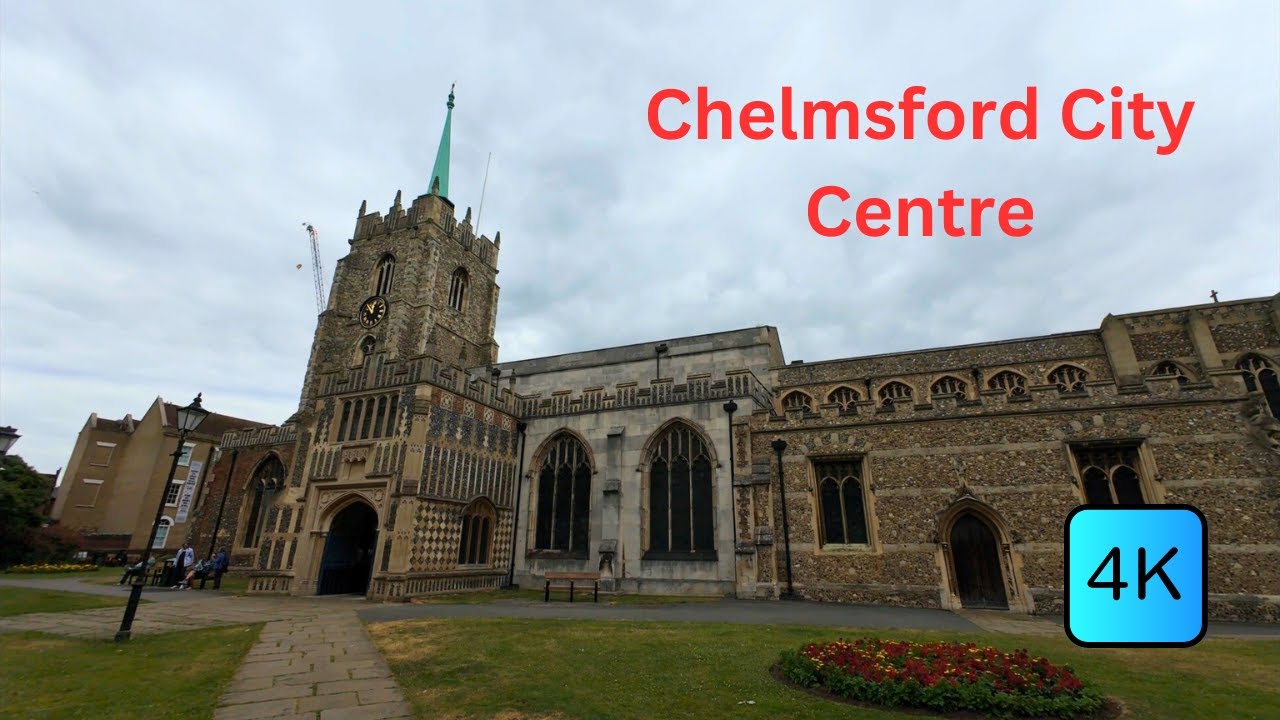 Chelmsford City Centre 2024 Tour - What's New and Exciting?