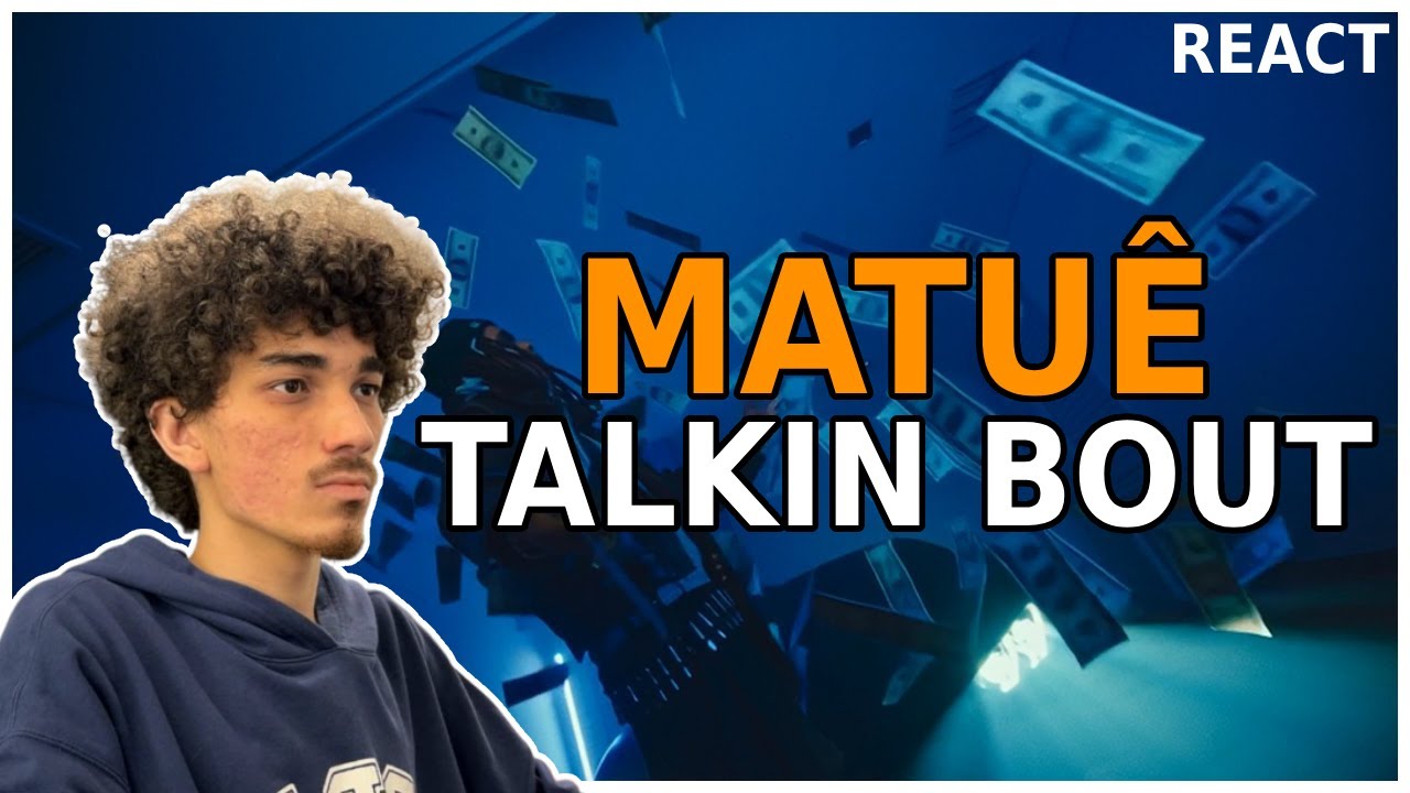 MATUÊ - TALKING BOUT | REACT