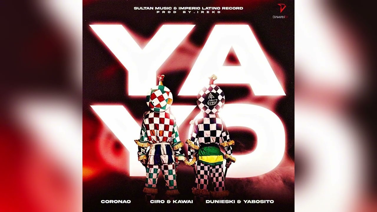 Ya yo - Duniesky & Yabosito❌Coronao❌Ciro & Kawai
