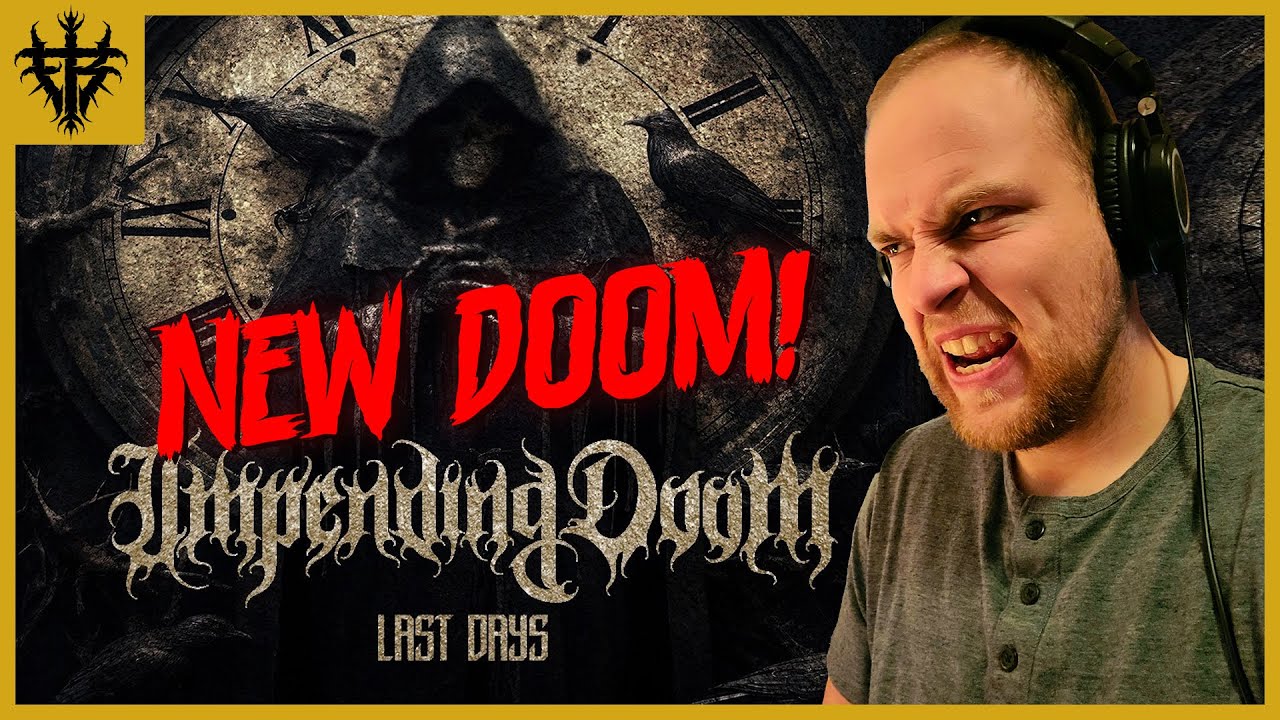 NEW Impending Doom 