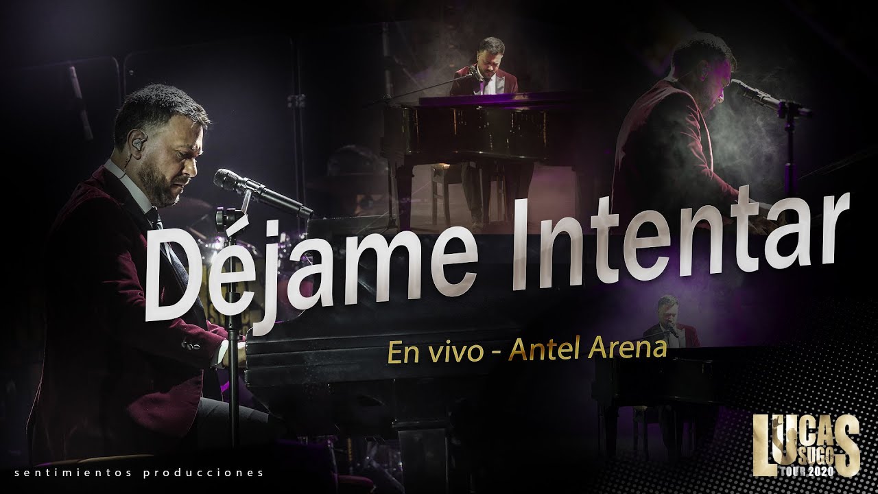 Lucas Sugo - Déjame intentar (Tour 2020 Antel Arena)