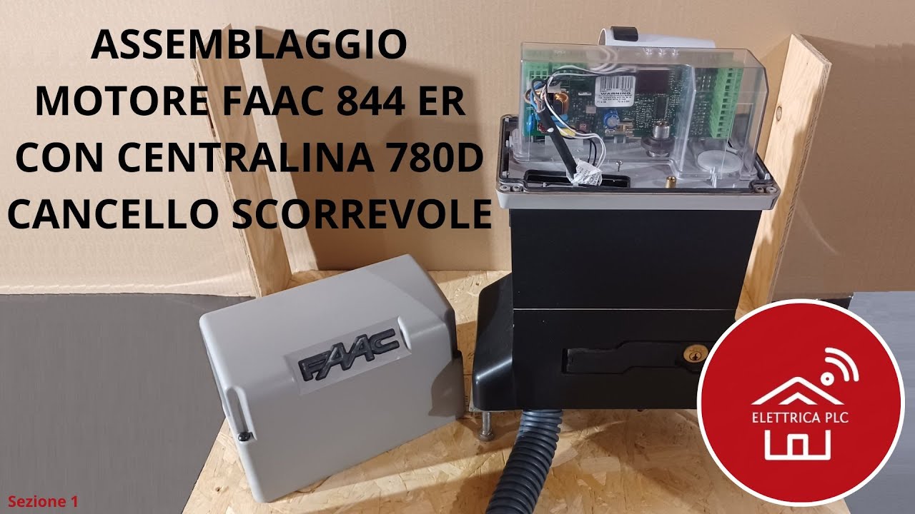 *01.ACE* MONTAGGIO ASSEMBLAGGIO MOTORE FAAC 844 ER CON CENTRALINA 780D CANCELLO SCORREVOLE