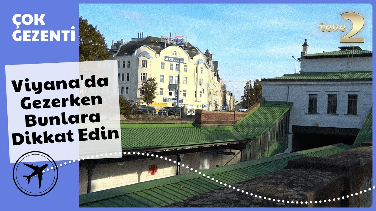 Çok Gezenti I Viyana - Viyana'da Gezerken Bunlara Dikkat Edin