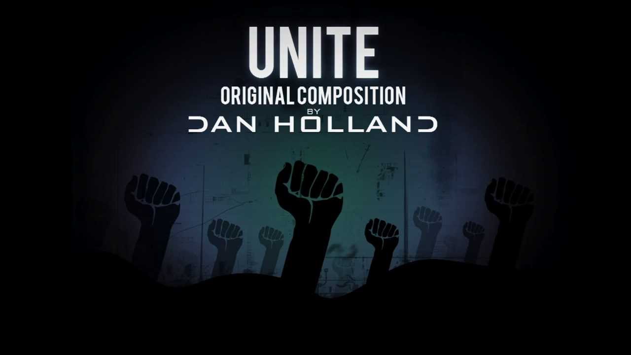 Unite - An Original Composition by Dan Holland